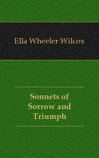 Sonnets of Sorrow and Triumph