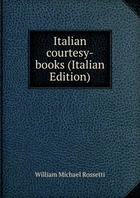 Italian courtesy-books (Italian Edition)