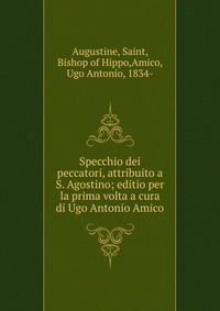 Specchio dei peccatori, attribuito a S. Agostino