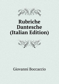 Rubriche Dantesche (Italian Edition)