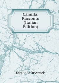 Camilla: Racconto (Italian Edition)