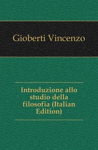 Introduzione allo studio della filosofia (Italian Edition)