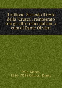 Il milione. Secondo il testo della 