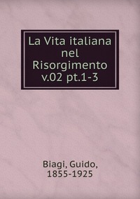 La Vita italiana nel Risorgimento