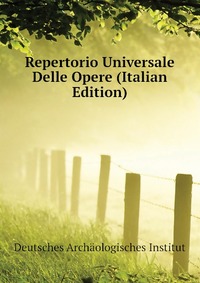 Repertorio Universale Delle Opere (Italian Edition)