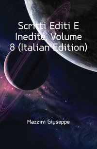 Scritti Editi E Inedite, Volume 8 (Italian Edition)