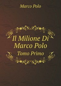 Il Milione Di Marco Polo