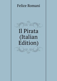 Il Pirata (Italian Edition)