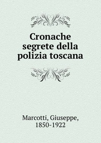 Cronache segrete della polizia toscana