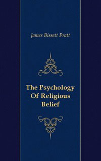 The Psychology Of Religious Belief