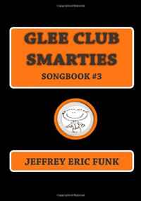 Glee Club Smarties Songbook 3 (Volume 3)