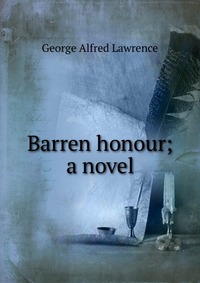 Barren honour; a novel