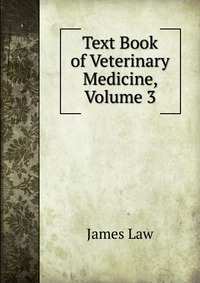 Text Book of Veterinary Medicine, Volume 3