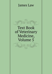 Text Book of Veterinary Medicine, Volume 5