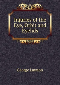 Injuries of the Eye, Orbit and Eyelids