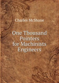 One Thousand Pointers for Machinists & Engineers