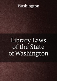 Library Laws of the State of Washington