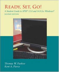 Ready, Set, Go!: A Student Guide to SPSS 13.0 and 14.0 for Windows