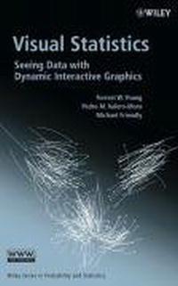 Visual Statistics: Seeing Data with Dynamic Interactive Graphics (Wiley Series in Probability and Statistics)