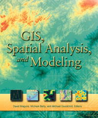  - «GIS, Spatial Analysis, and Modeling»