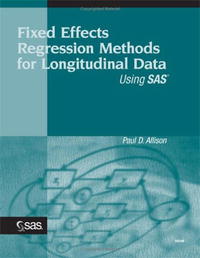 Fixed Effects Regression Methods for Longitudinal Data Using SAS