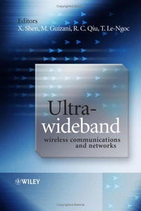  - «Ultra-Wideband Wireless Communications and Networks»