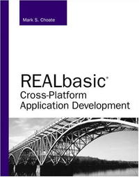 REALbasic Cross-Platform Application Development