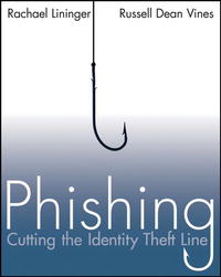 Phishing: Cutting the Identity Theft Line