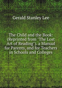 The Child and the Book: (Reprinted from 