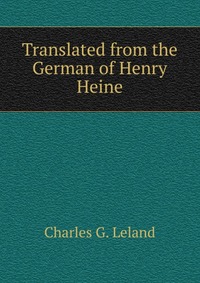 Translated from the German of Henry Heine