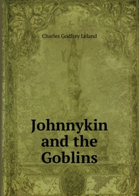 Johnnykin and the Goblins