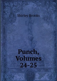 Punch, Volumes 24-25