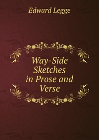 Way-Side Sketches in Prose and Verse