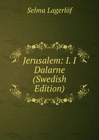 Jerusalem: I. I Dalarne (Swedish Edition)