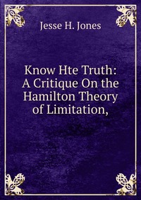 Know Hte Truth: A Critique On the Hamilton Theory of Limitation