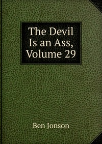 The Devil Is an Ass, Volume 29