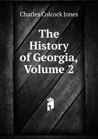 The History of Georgia, Volume 2