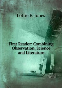 First Reader: Combining Observation, Science and Literature