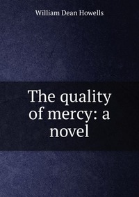 The quality of mercy: a novel