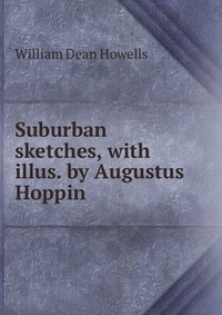 Suburban sketches, with illus. by Augustus Hoppin