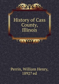 History of Cass County, Illinois