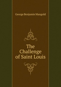 The Challenge of Saint Louis