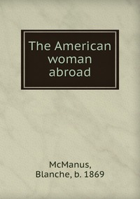 The American woman abroad