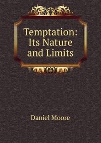 Temptation: Its Nature and Limits