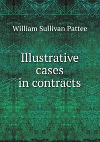 Illustrative cases in contracts