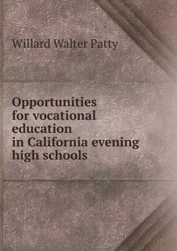 Opportunities for vocational education in California evening high schools