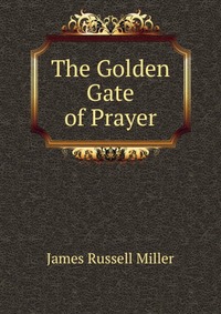 The Golden Gate of Prayer