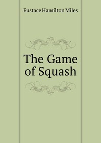 The Game of Squash