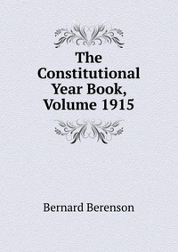 The Constitutional Year Book, Volume 1915