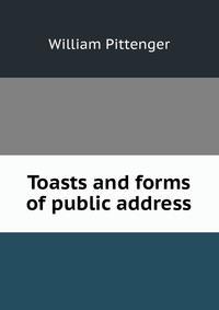 Toasts and forms of public address